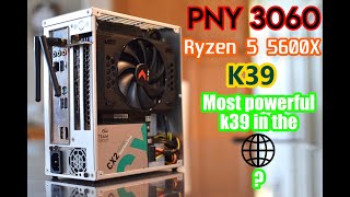 PNY 3060 Single Fan with k39 and RYZEN 5600X Most powerful sub 5 liter PC in the world [upl. by Odey]