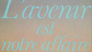 L’Avenir est notre affaire INA 1977 [upl. by Nerret]