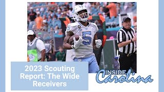 UNC Football 2023 Scouting Report Wide Receivers  InsideCarolina Podcasts [upl. by Vasquez]