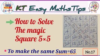 17 How to solve the magic square 5×5 to make the same Sum 65 [upl. by Cran]