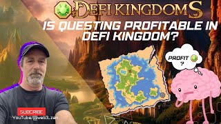 Is Questing in DEFI KINGDOMS Profitable [upl. by Sutniuq487]