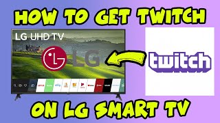 How to get Twitch app on LG Smart TV [upl. by Mueller]