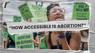 The Current State of Abortion Access [upl. by Nguyen]