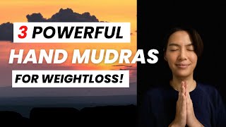 How to lose weight 3 Powerful Hand Mudras for Weight Loss  Agni  Surya  Rudra  Apana [upl. by Crean]