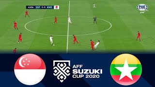 SINGAPORE vs MYANMAR  AFF Suzuki Cup 2021 [upl. by Hatfield]