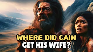 The ORIGIN Of Cains Wife  THE NEVER TOLD STORY ABOUT CAINS WIFE  Where Did Cain Get His Wife [upl. by Nolrev]