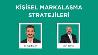 🌐 Dijital Dünyada Kazandıran Kişisel Markalaşma Stratejileri  Konuğum LinkedIn Danışmanı Mert Samur [upl. by Dnallor]