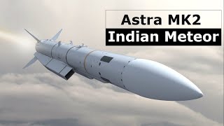 Indian Meteor  All about Astra MK2 Missile [upl. by Joane301]