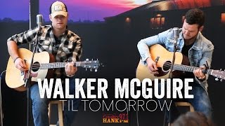 Walker McGuire  Til Tomorrow Acoustic [upl. by Nairod]