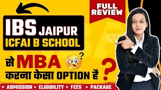 IBS JaipurICFAI B School  Review  Admission  Scholarship  Eligibility  Fees Structure  Cutoff [upl. by Sidnarb376]