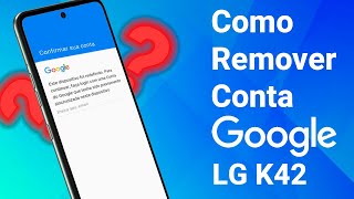 Como Remover Conta Google LG K42 FRP [upl. by Augustina]