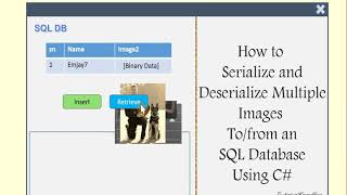 How to Serialize and Deserialize Multiple Images tofrom an SQL Database using C [upl. by Coumas]