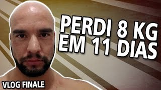 Como perdi 8 kilos em 11 dias Vlog 12 Finale [upl. by Ominorej]