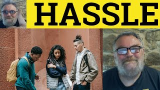 Hassle Meaning  Hassle Examples  Hassle Definition  Verbs  Hassle  ESL British RP Pronunciation [upl. by Yerg]