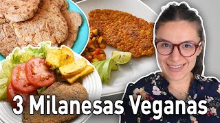 3 MILANESAS VEGANAS FÁCILES Y RÁPIDAS  VIDA VEGANA [upl. by Ical]