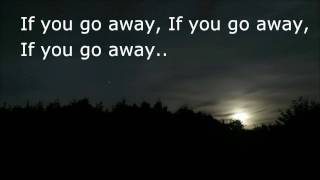 Julio Iglesias If You go away Lyrics [upl. by Chandal]