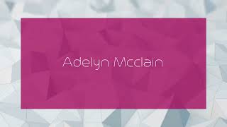 Adelyn Mcclain  appearance [upl. by Sherrer]