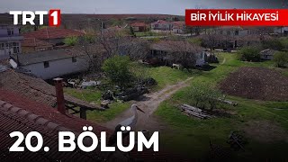 Bir İyilik Hikayesi 20 Bölüm [upl. by Aratak]