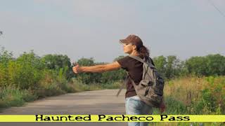 Haunted Pacheco Pass [upl. by Akienom188]