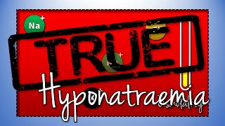 True Hyponatraemia Hyponatraemia [upl. by Lymann309]