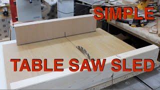 Simple Table Saw Sled [upl. by Anderegg]