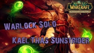 Warlock solo Kaelthas Sunstrider The Eye [upl. by Silevi221]