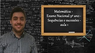 Matemática  Exame Nacional 9º ano  Sequências e sucessões  aula 1 [upl. by Adnaram]