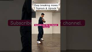 Easy breaking movesToprock amp uprock dancetutorial breaking toprock hiphop [upl. by Milton571]