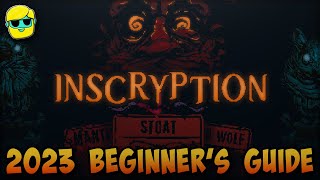 Inscryption  2023 Guide for Complete Beginners  Episode 2 [upl. by Ardnic]