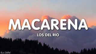 Los Del Rio  Macarena Lyrics [upl. by Fitalludba]