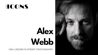 Alex Webb una lezione di street photography  The Icons 23  il FotoStudio [upl. by Mannie]