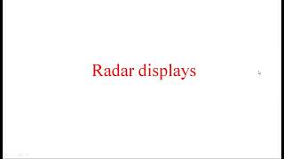 Radar Displays  Types  Radar Systems  Lec63 [upl. by Ekaj290]