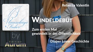 Story Info Windeldebüt 🌧 Zum ersten Mal gewindelt in der Öffentlichkeit [upl. by Ardnik]