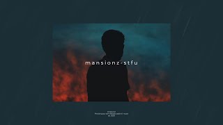 mansionz  stfu lyrics ft spark master tape [upl. by Carlisle]