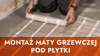 Montaż maty grzewczej Thermoval pod płytki  instrukcja [upl. by Weinrich]