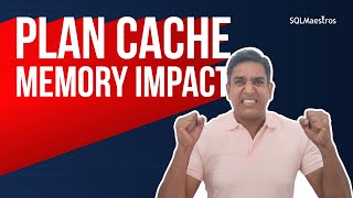 SQL Server Plan Cache Memory Impact [upl. by Ardnic486]