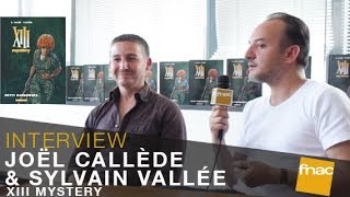 Interview de Joël Callède amp Sylvain Vallée  BD  XIII Mystery [upl. by Apfelstadt999]