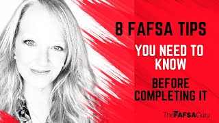 8 FAFSA Tips You Need to Know Before Completing It [upl. by Emrich243]