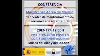 CONFERENCIA quotMaestranza Aerea de Madridquot [upl. by Eleirbag]