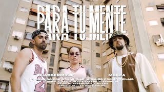 BlabberMouf ftMCKEA  PARA TU MENTE prodOSKARKLAP OFFICIAL MUSIC VIDEO [upl. by Eads]