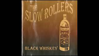 the Slow Rollers band 03 should have been gone [upl. by Marucci639]