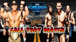 WWE Survivor Series 2013 Predictions amp Preview  The RCWR Show Call That Match Edition [upl. by Damiano]