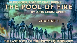 👽The Pool of Fire👽  John Christopher  Audiobook  Chas Burns reading  Chapter 1 [upl. by Akined]