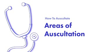 Areas of Auscultation  Learn How to Auscultate Part 4 [upl. by Attennek]