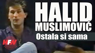 Halid Muslimović  Ostala si sama  Official Video 1988 [upl. by Yennej]