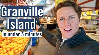 Granville Island in under 5 minutes  Vancouver Canada [upl. by Aizahs]