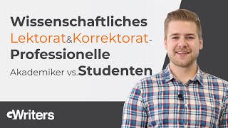 Wissenschaftliches Lektorat amp Korrektorat  Professionelle Akademiker vs Studenten [upl. by Erica766]