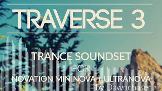 Traverse 3 Trance Soundset for Novation MininovaUltranova  UpliftingHardProg Trance Patches 2024 [upl. by Meekyh41]