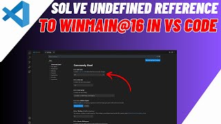 FIXED Undefined Reference To winmain16 Visual Studio Code [upl. by Asilana592]