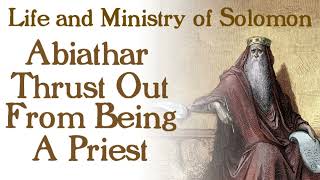 11 Abiathar Thrust Out From Being a Priest [upl. by Wyndham]